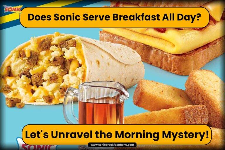Does Sonic Serve Breakfast All Day